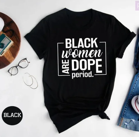 Black Women Black Women Are Dope Period Shirt, Black History Month Black Queen Shirt Black Girl Shirt Women Social Justice Shirt
Black Women Black Women Are Dope Period Shirt, Black History Month Black Queen Shirt Black Girl Shirt Women Social Justice Shirt