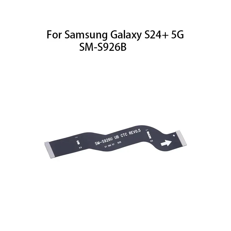 Display Main Board Motherboard Connector (LCD) Flex Cable For Samsung Galaxy S24 5G SM-S926B
Display Main Board Motherboard Connector (LCD) Flex Cable For Samsung Galaxy S24 5G SM-S926B