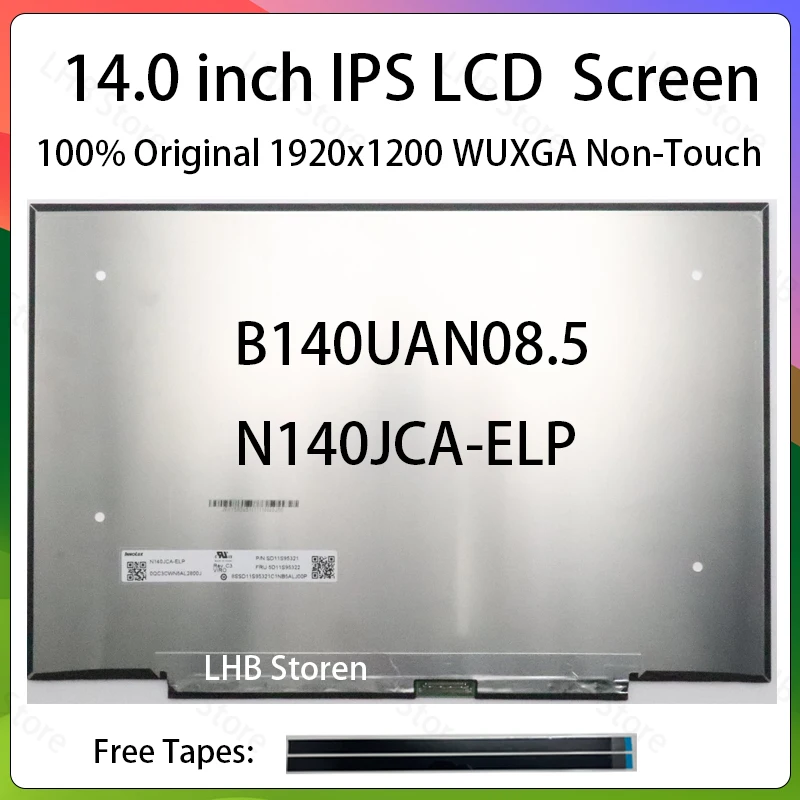 14 Inch Laptop LCD Screen B140UAN08.5 N140JCA-ELP Display Panel Matrix Replacement 1920x1200 IPS 45% NTSC eDP 30 Pins Non-Touch
14 Inch Laptop LCD Screen B140UAN08.5 N140JCA-ELP Display Panel Matrix Replacement 1920x1200 IPS 45% NTSC eDP 30 Pins Non-Touch