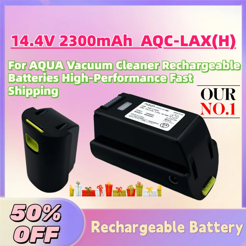 New 14.4V 2300mAh AQC-LAX(H) Li-ion Battery for AQUA Vacuum Cleaner Rechargeable Batteries High-Performance Fast Shipping
New 14.4V 2300mAh AQC-LAX(H) Li-ion Battery for AQUA Vacuum Cleaner Rechargeable Batteries High-Performance Fast Shipping