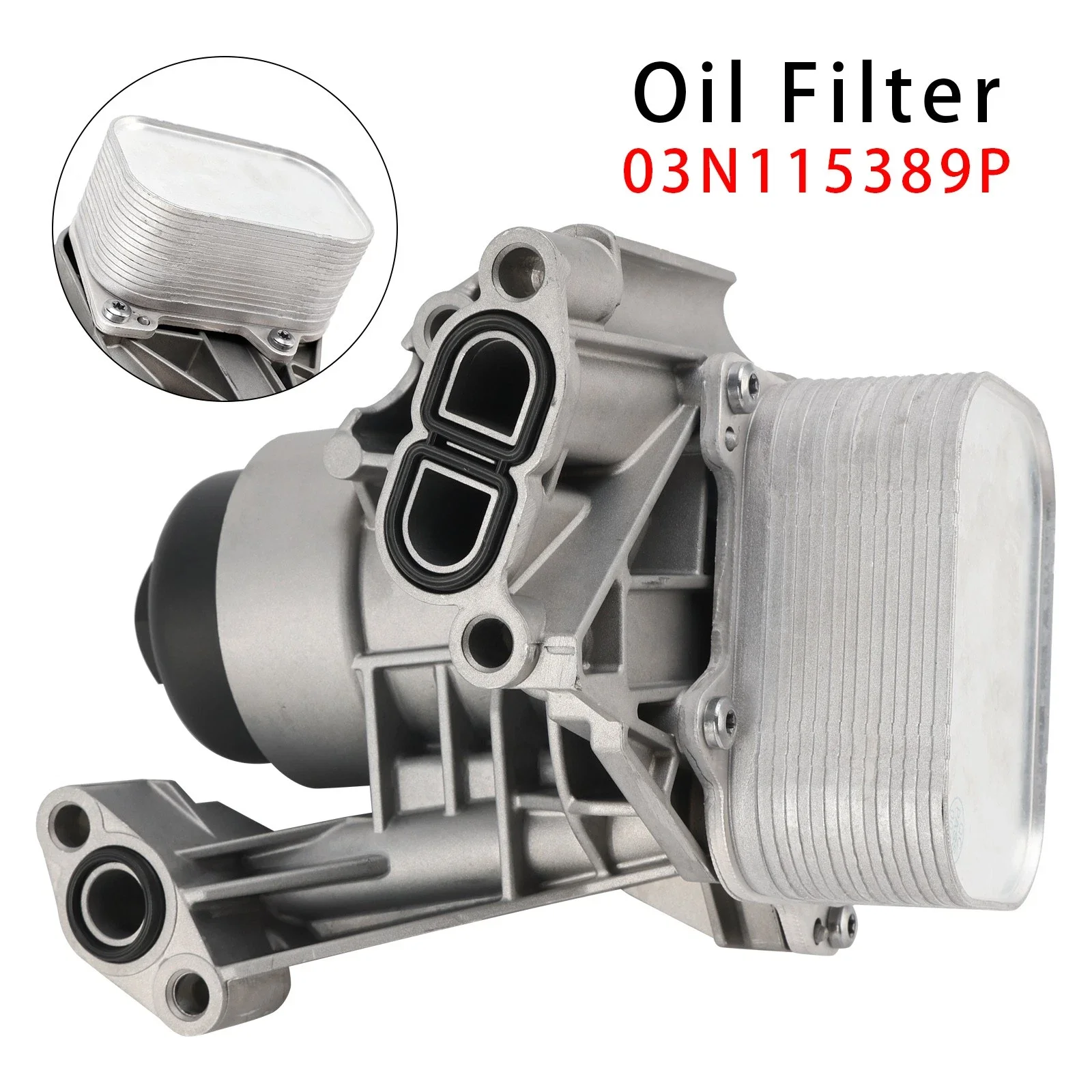 03N115389P All Aluminum/Plastic Component Assembly Oil Cooler Filter Assembly For MAN TGE Audi VW CALIFORNIA
03N115389P All Aluminum/Plastic Component Assembly Oil Cooler Filter Assembly For MAN TGE Audi VW CALIFORNIA