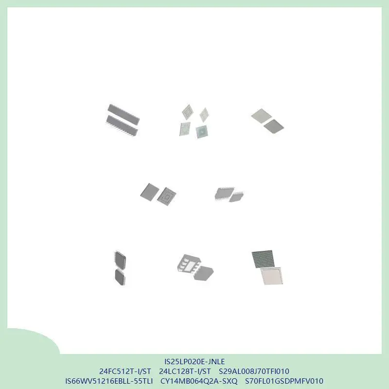 IS25LP020E-JNLE 24FC512T-I/ST 24LC128T-I/ST S29AL008J70TFI010 IS66WV51216EBLL-55TLI CY14MB064Q2A-SXQ S70FL01GSDPMFV010
IS25LP020E-JNLE 24FC512T-I/ST 24LC128T-I/ST S29AL008J70TFI010 IS66WV51216EBLL-55TLI CY14MB064Q2A-SXQ S70FL01GSDPMFV010