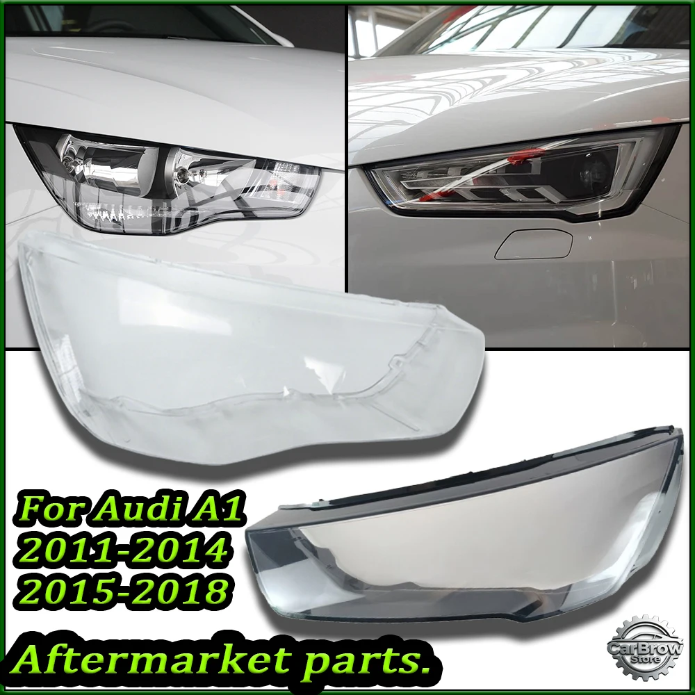 Fit 2011-2018 Fot Audi A1 Transparent Headlight Lens Cover Replacement Shell, Direct Replace Original Front Headlamp Shade Mask
Fit 2011-2018 Fot Audi A1 Transparent Headlight Lens Cover Replacement Shell, Direct Replace Original Front Headlamp Shade Mask