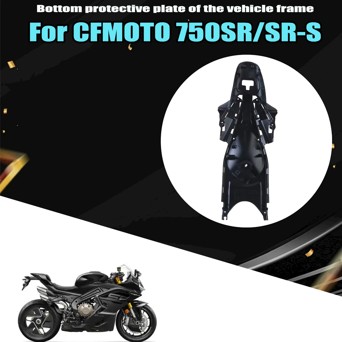Защитная пластина днища рамы для CFMOTO 750SR 750SRS 750SR-S, нижняя пластина заднего крыла рамы
Защитная пластина днища рамы для CFMOTO 750SR 750SRS 750SR-S, нижняя пластина заднего крыла рамы