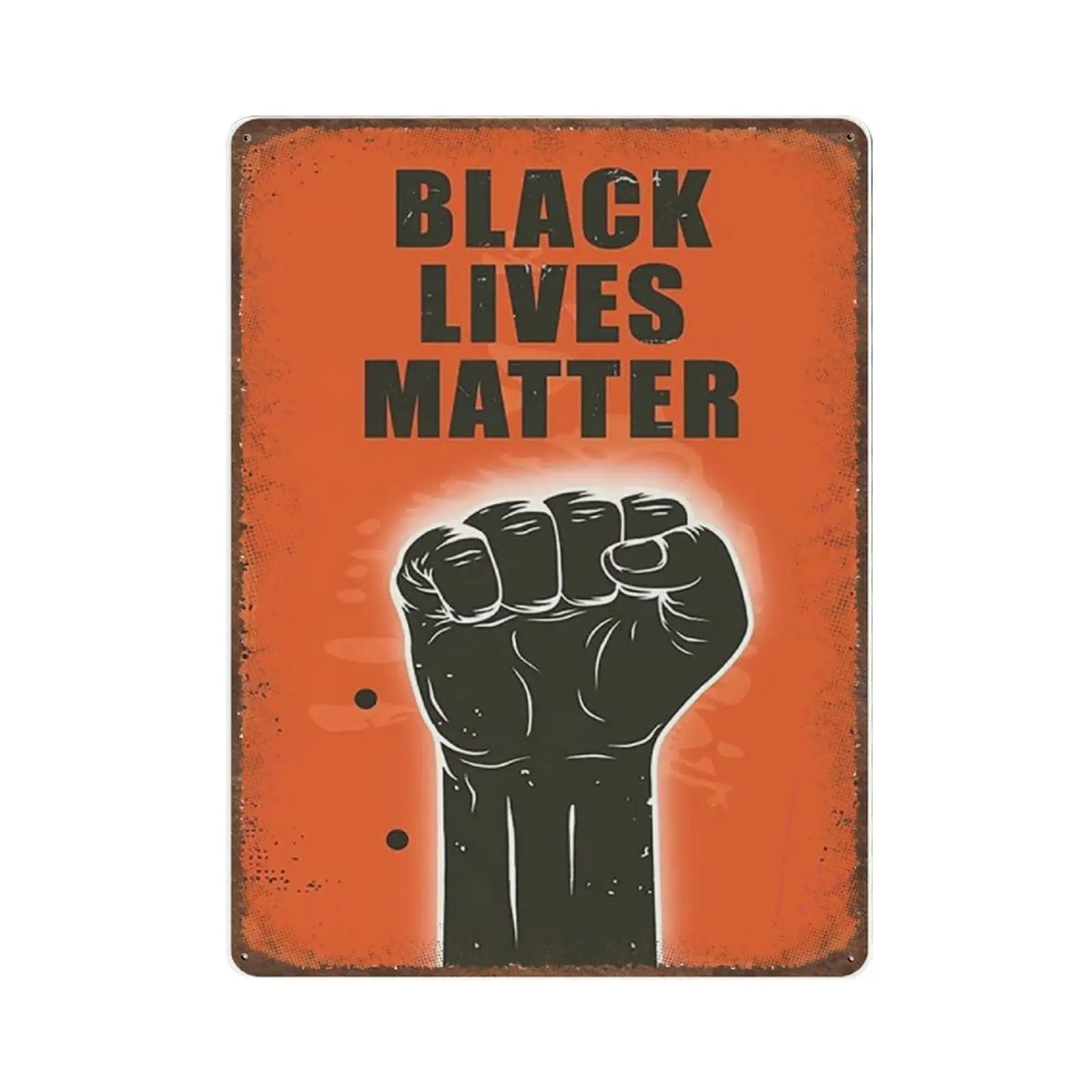 Retro Durable Thick Metal Sign,Black Lives Matter Sign,Vintage Wall Decor,Novelty Signs for Home Kitchen Cafe Bar Man Cave,Size
Retro Durable Thick Metal Sign,Black Lives Matter Sign,Vintage Wall Decor,Novelty Signs for Home Kitchen Cafe Bar Man Cave,Size