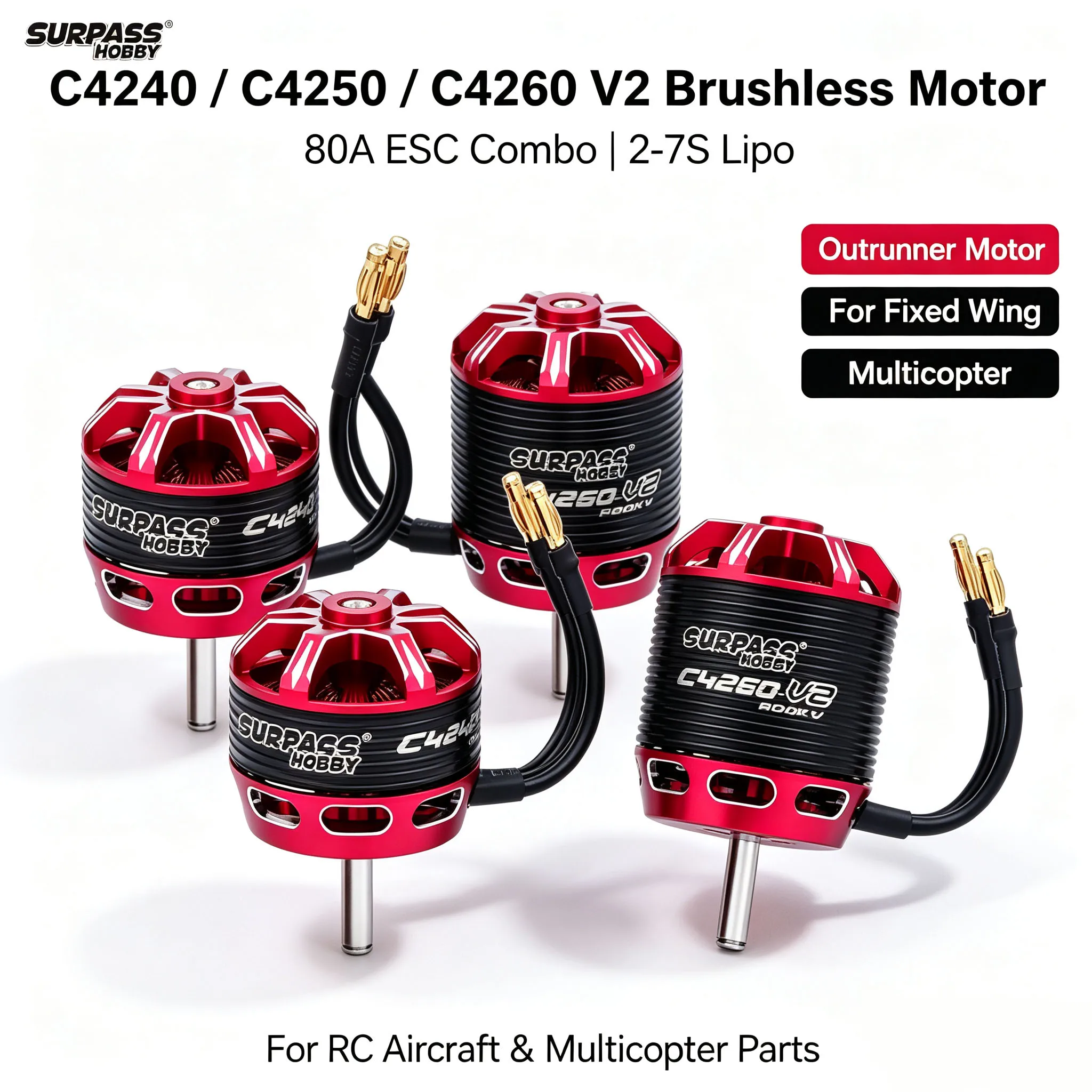 SURPASS HOBBY C4240/ C4250/ C4260 V2 Outrunner Brushless Motor 80A ESC Combo 2-7S Lipo for RC Fixed wing Aircraft Multicopter
SURPASS HOBBY C4240/ C4250/ C4260 V2 Outrunner Brushless Motor 80A ESC Combo 2-7S Lipo for RC Fixed wing Aircraft Multicopter