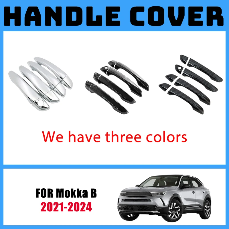 For Opel Mokka B Vauxhall Accessories 2021-2024 Car Door Handles Anti-rust Covers Exterior Scratch Protective Decor Accessories
For Opel Mokka B Vauxhall Accessories 2021-2024 Car Door Handles Anti-rust Covers Exterior Scratch Protective Decor Accessories