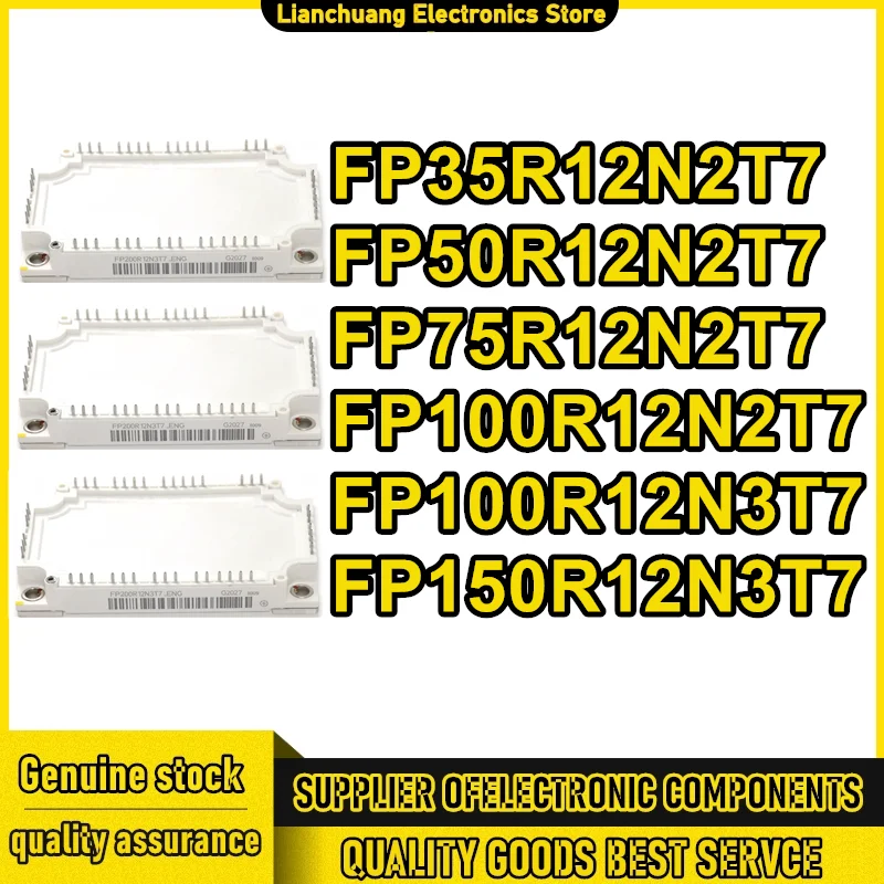 FP35R12N2T7 FP50R12N2T7 FP75R12N2T7 FP100R12N2T7 FP100R12N3T7 FP150R12N3T7 New Original in stock
FP35R12N2T7 FP50R12N2T7 FP75R12N2T7 FP100R12N2T7 FP100R12N3T7 FP150R12N3T7 New Original in stock