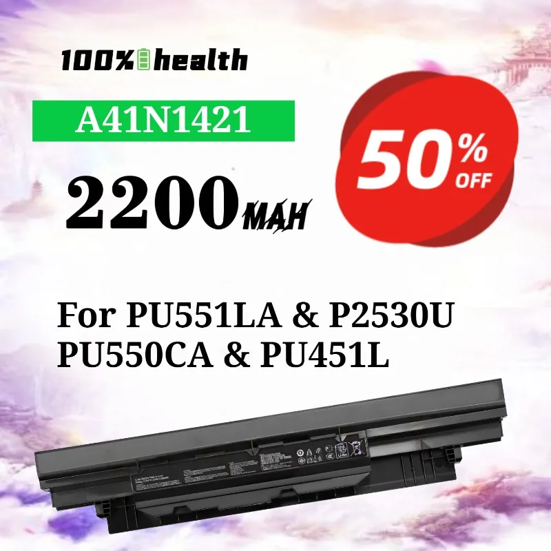 A41N1421 2200mAh Laptop Battery for ASUS PU551LA/P2530U/PU550CA/PU451L Lithium Rechargeable Battery
A41N1421 2200mAh Laptop Battery for ASUS PU551LA/P2530U/PU550CA/PU451L Lithium Rechargeable Battery