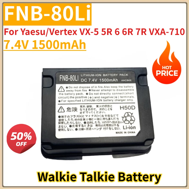 Аккумулятор 7,4 В 1500 мАч FNB-80Li для Yaesu/Vertex VX-5 5R 6 6R 7R VXA-710, сменный аккумулятор для рации, новинка, высокое качество 
Аккумулятор 7,4 В 1500 мАч FNB-80Li для Yaesu/Vertex VX-5 5R 6 6R 7R VXA-710, сменный аккумулятор для рации, новинка, высокое качество