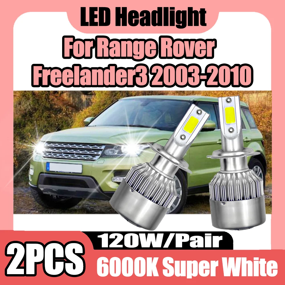 2PCS 6000K Super White H7 Canbus LED Headlight Bulbs 120W 20000LM Truck Headlamp 12V 24V For Range Rover Freelander3 2003-2010
2PCS 6000K Super White H7 Canbus LED Headlight Bulbs 120W 20000LM Truck Headlamp 12V 24V For Range Rover Freelander3 2003-2010