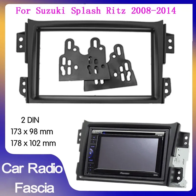 Автомобильный радиоприемник Double din для Suzuki Splash ritz 2008-2014, автомобильный радиоприемник, панель для ремонта автомобиля, рамка для DVD-плеера, рамка 
Автомобильный радиоприемник Double din для Suzuki Splash ritz 2008-2014, автомобильный радиоприемник, панель для ремонта автомобиля, рамка для DVD-плеера, рамка