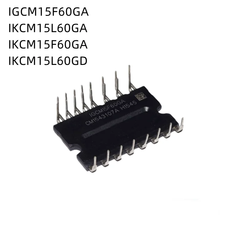 1Pcs/Lot IGCM15F60GA IKCM15L60GA IKCM15F60GA IKCM15L60GD New Original Module
1Pcs/Lot IGCM15F60GA IKCM15L60GA IKCM15F60GA IKCM15L60GD New Original Module