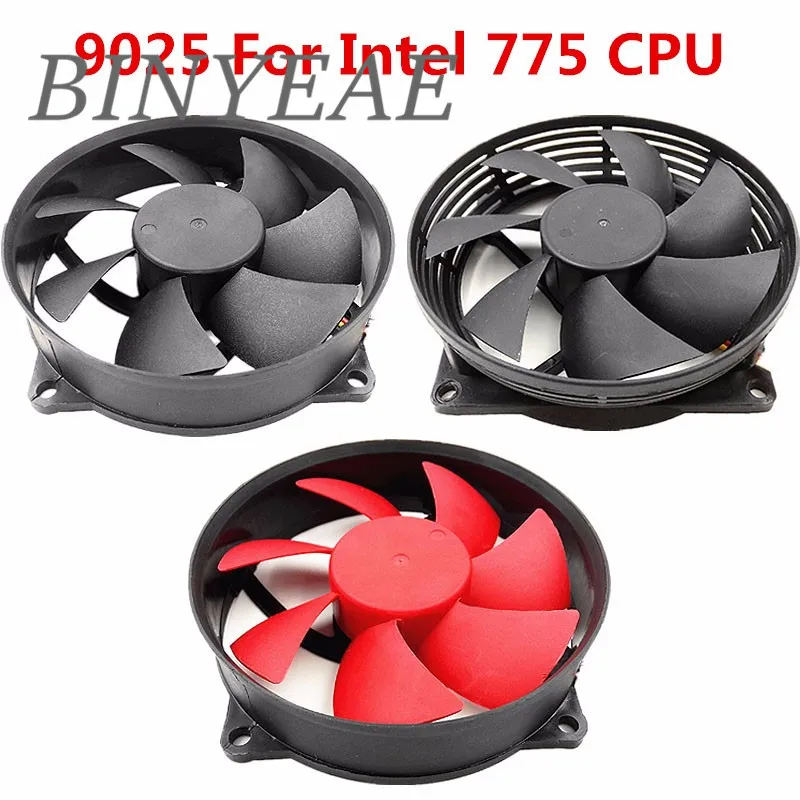 BINYEAE 9025 9225 90MM 9cm Cooling Fan Circular fan for 775 CPU Cooling fan DC12V CPU fan 3pin
BINYEAE 9025 9225 90MM 9cm Cooling Fan Circular fan for 775 CPU Cooling fan DC12V CPU fan 3pin