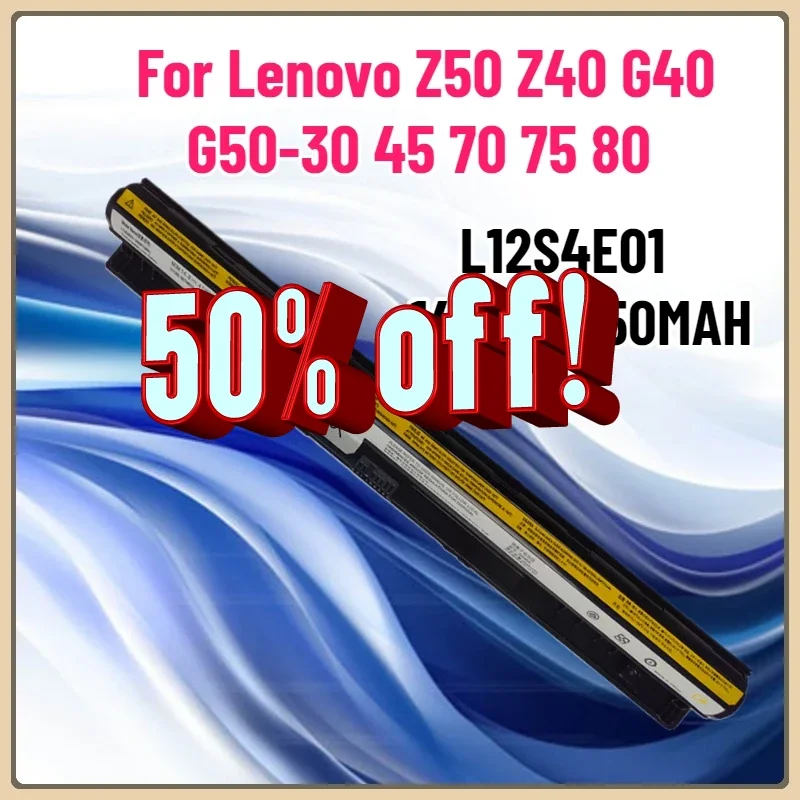 NewL12S4E01 14.8V 2650mAh Suitable For Lenovo Z50 Z40 G40 G50-30 45 70 75 80 Laptop Batteries
NewL12S4E01 14.8V 2650mAh Suitable For Lenovo Z50 Z40 G40 G50-30 45 70 75 80 Laptop Batteries