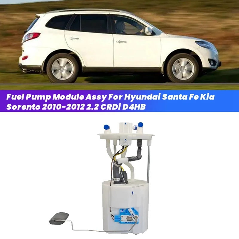 Car Fuel Pump Module Assy 31110-2P900 For Hyundai Santa Fe Kia Sorento 2010-2012 2.2 Crdi D4HB 311102P900 Tank Pump
Car Fuel Pump Module Assy 31110-2P900 For Hyundai Santa Fe Kia Sorento 2010-2012 2.2 Crdi D4HB 311102P900 Tank Pump