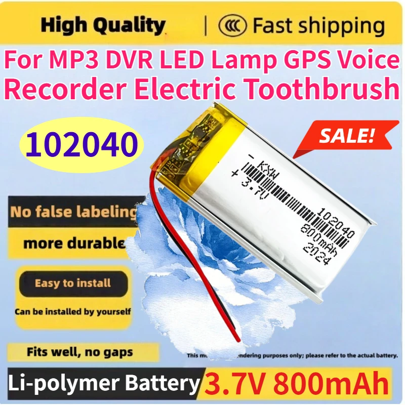 New 102040 3.7V 800mAh Li-Polymer Rechargeable Battery for MP3 DVR LED Lamp GPS Voice Recorder Electric Toothbrush Replaceable
New 102040 3.7V 800mAh Li-Polymer Rechargeable Battery for MP3 DVR LED Lamp GPS Voice Recorder Electric Toothbrush Replaceable