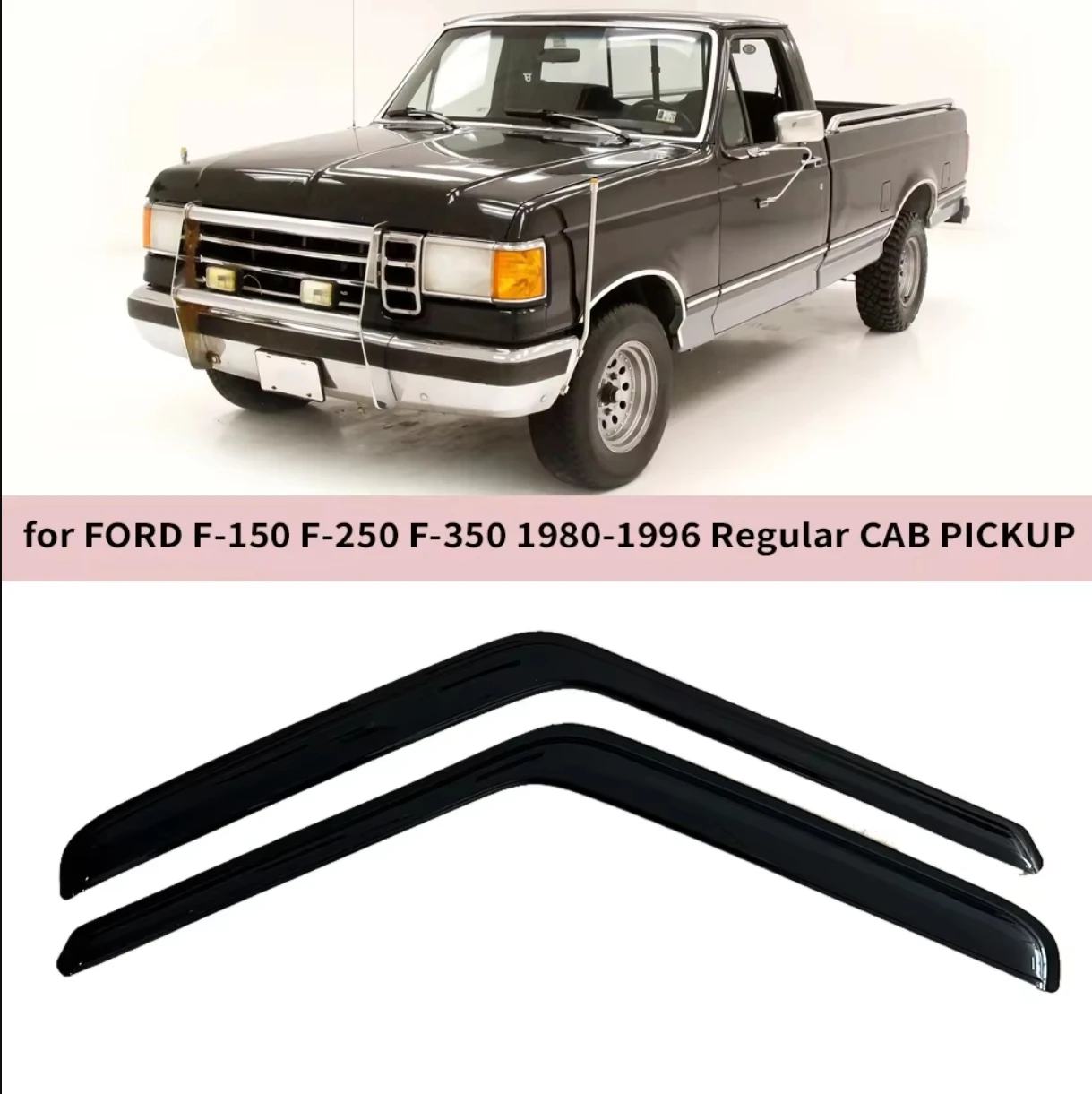 For FORD F-150 F-250 F-350 Standard Cab Regular Cab Pickup 1980-1990 1991 1992 1993 1994 1995 1996 F150 Rain Guards Door Visor
For FORD F-150 F-250 F-350 Standard Cab Regular Cab Pickup 1980-1990 1991 1992 1993 1994 1995 1996 F150 Rain Guards Door Visor