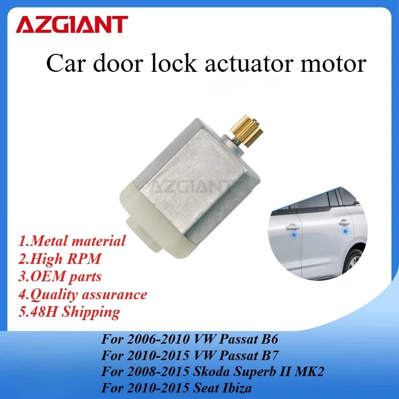 AZGIANT Car door lock actuator motor for VW Passat B6/Skoda Superb II MK2/Seat Ibiza/Seat Leon Hatchback 1P MK2 new parts OEM
AZGIANT Car door lock actuator motor for VW Passat B6/Skoda Superb II MK2/Seat Ibiza/Seat Leon Hatchback 1P MK2 new parts OEM