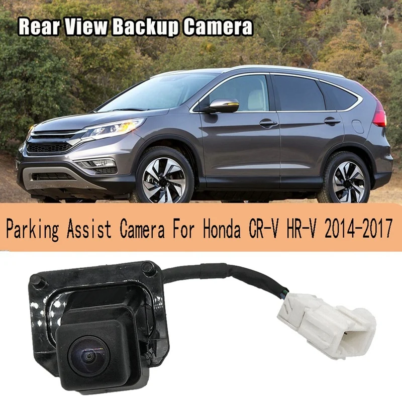 Rear View Camera Parking Assist Camera Backup Camera For Honda CR-V HR-V 2014-2017 Spare Parts 39530-T0A-A212-M1 39530-T0A-A21
Rear View Camera Parking Assist Camera Backup Camera For Honda CR-V HR-V 2014-2017 Spare Parts 39530-T0A-A212-M1 39530-T0A-A21