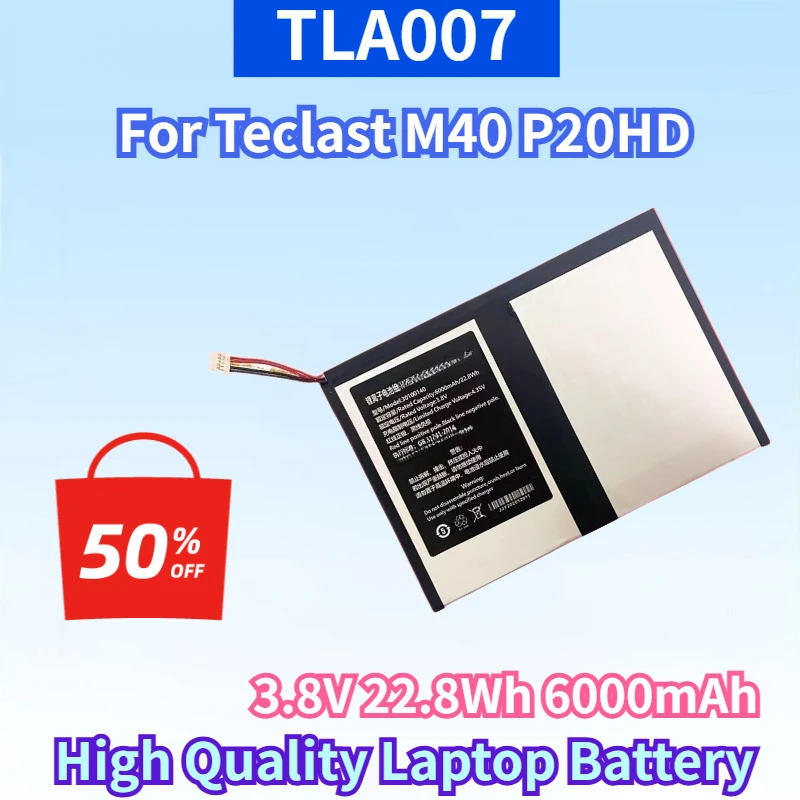 New TLA007 3.8V 22.8Wh 6000mAh Lithium-ion Rechargeable Battery for Teclast M40 P20HD High Quality High Capacity Laptop Battery
New TLA007 3.8V 22.8Wh 6000mAh Lithium-ion Rechargeable Battery for Teclast M40 P20HD High Quality High Capacity Laptop Battery