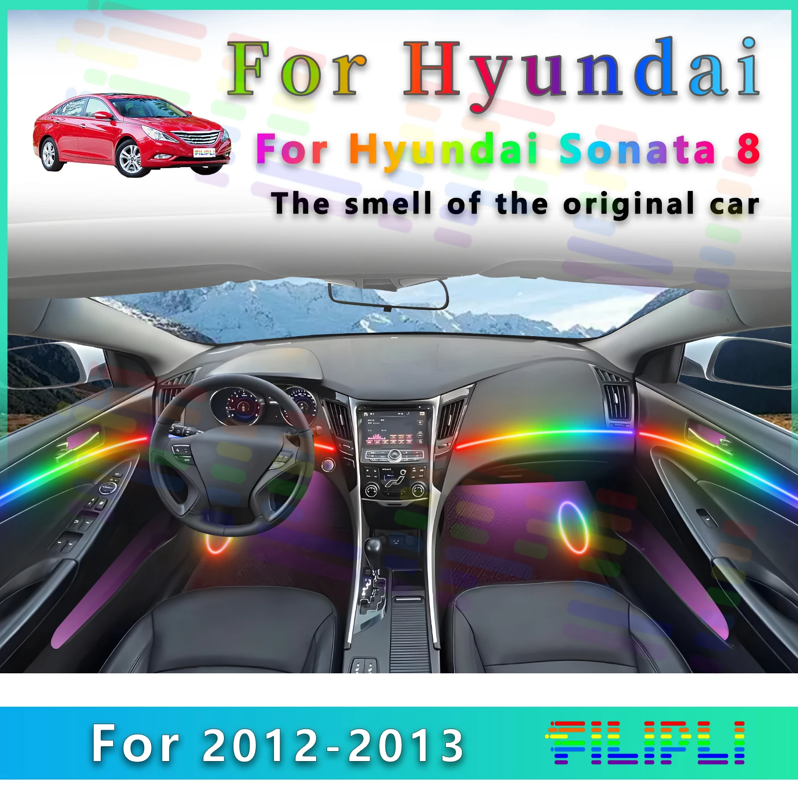 For Hyundai Sonata 8th Generation 2012-2013 High Quality 64 Colors LED Acrylic Ambient Light Lamp Strip for Interior
For Hyundai Sonata 8th Generation 2012-2013 High Quality 64 Colors LED Acrylic Ambient Light Lamp Strip for Interior