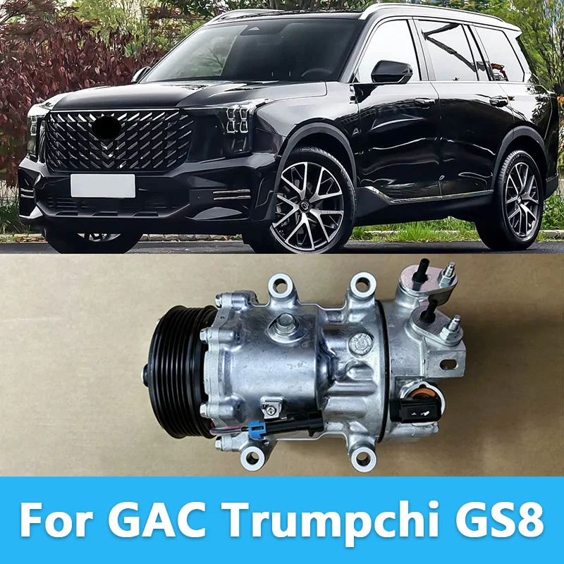 For GAC Trumpchi GS8 8110004BAL0100 original air conditioning compressor assembly cooling pump
For GAC Trumpchi GS8 8110004BAL0100 original air conditioning compressor assembly cooling pump