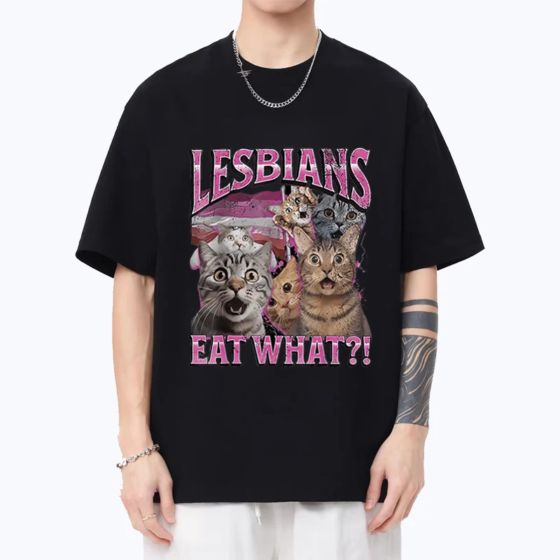 Lesbians Eat What funny Tshirt 2025 Cotton T-shirt Men Women's Fashion Oversized Streetwear T Shirts Street Hip Hop Clothes Tops
Lesbians Eat What funny Tshirt 2025 Cotton T-shirt Men Women's Fashion Oversized Streetwear T Shirts Street Hip Hop Clothes Tops