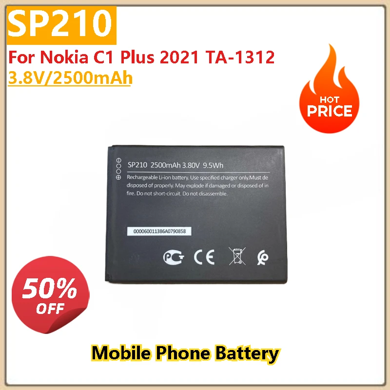Brand New 3.8V/2500mAh High Quality Replacement Mobile Phone Battery SP210 For Nokia C1 Plus 2021 TA-1312
Brand New 3.8V/2500mAh High Quality Replacement Mobile Phone Battery SP210 For Nokia C1 Plus 2021 TA-1312