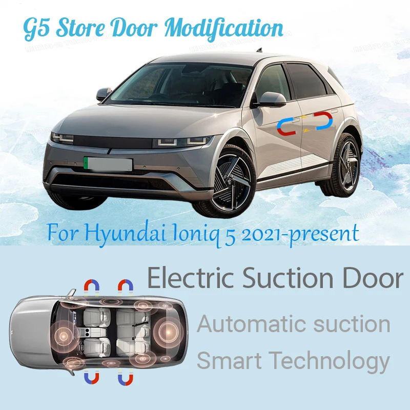For Hyundai Ioniq 5 2021-present Car Electric Suction Door Power-assisted Closing Door Soft-close Function
For Hyundai Ioniq 5 2021-present Car Electric Suction Door Power-assisted Closing Door Soft-close Function