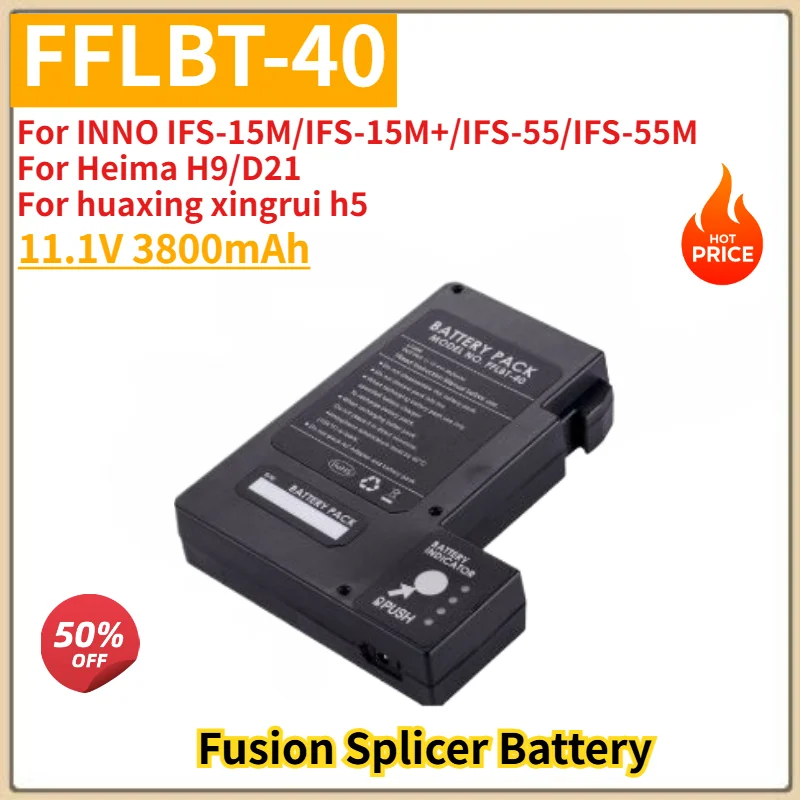 11.1V 3800mAh FFLBT-40 Battery for INNO IFS-15M/15M+/55/55M for Heima H9/D21 for huaxing xingrui h5 Fusion Splicer Battery
11.1V 3800mAh FFLBT-40 Battery for INNO IFS-15M/15M+/55/55M for Heima H9/D21 for huaxing xingrui h5 Fusion Splicer Battery