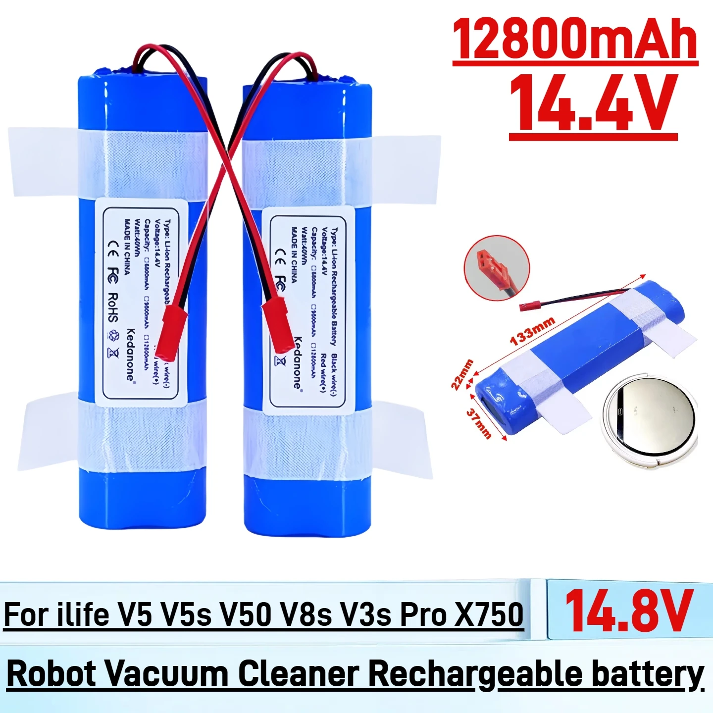 Original 14.8V 12800mAh Lithium Battery, For ILIFE A4 A4s V7 A6 V7s Plus Robot Vacuum Cleaner 18650 4S1P battery pack
Original 14.8V 12800mAh Lithium Battery, For ILIFE A4 A4s V7 A6 V7s Plus Robot Vacuum Cleaner 18650 4S1P battery pack