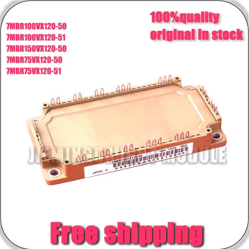 7MBR75VX120-50 7MBR75VX120-51 7MBr150VX120-50 7MBR100VX-120-51 7MBR100VX-120-50 NEW AND ORIGINAL MODULE
7MBR75VX120-50 7MBR75VX120-51 7MBr150VX120-50 7MBR100VX-120-51 7MBR100VX-120-50 NEW AND ORIGINAL MODULE