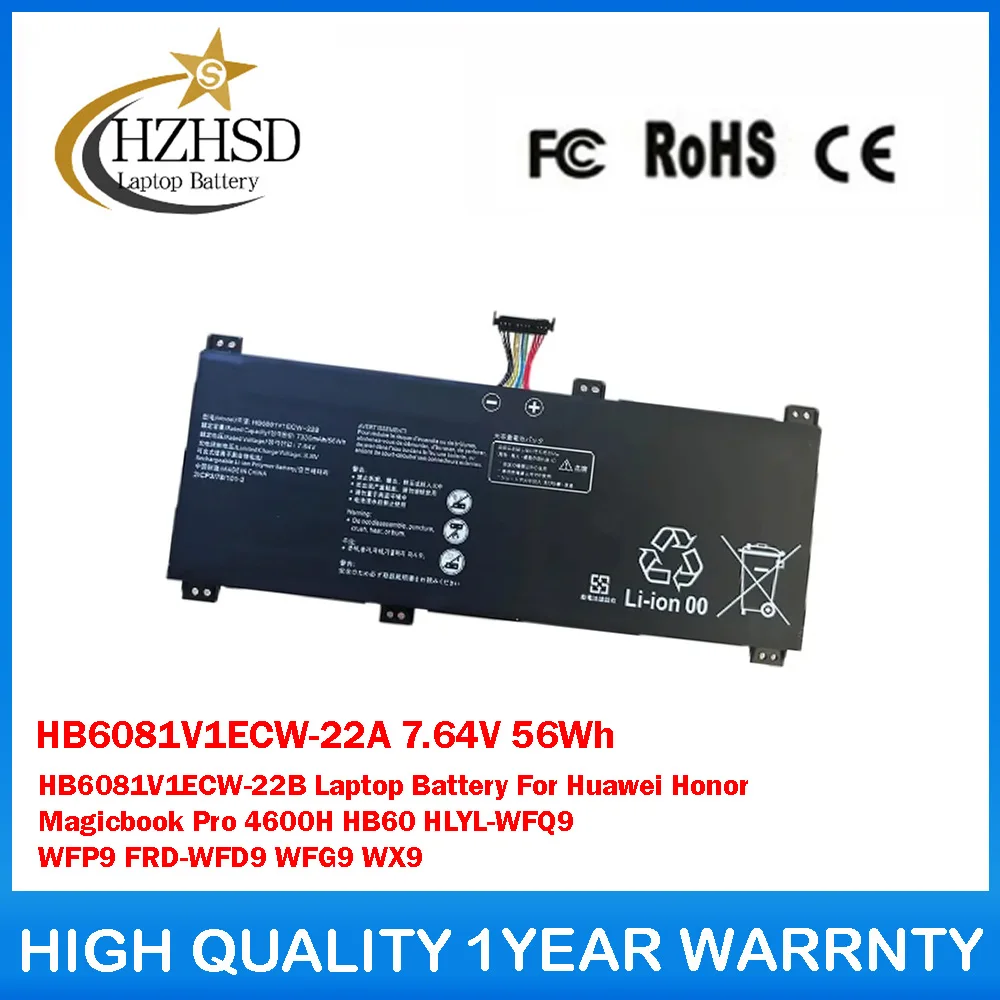 HB6081V1ECW-22A 7.64V 56Wh HB6081V1ECW-22B Laptop Battery For Huawei Honor Magicbook Pro 4600H HB60 HLYL-WFQ9 WFP9 FRD-WFD9 WFG9
HB6081V1ECW-22A 7.64V 56Wh HB6081V1ECW-22B Laptop Battery For Huawei Honor Magicbook Pro 4600H HB60 HLYL-WFQ9 WFP9 FRD-WFD9 WFG9