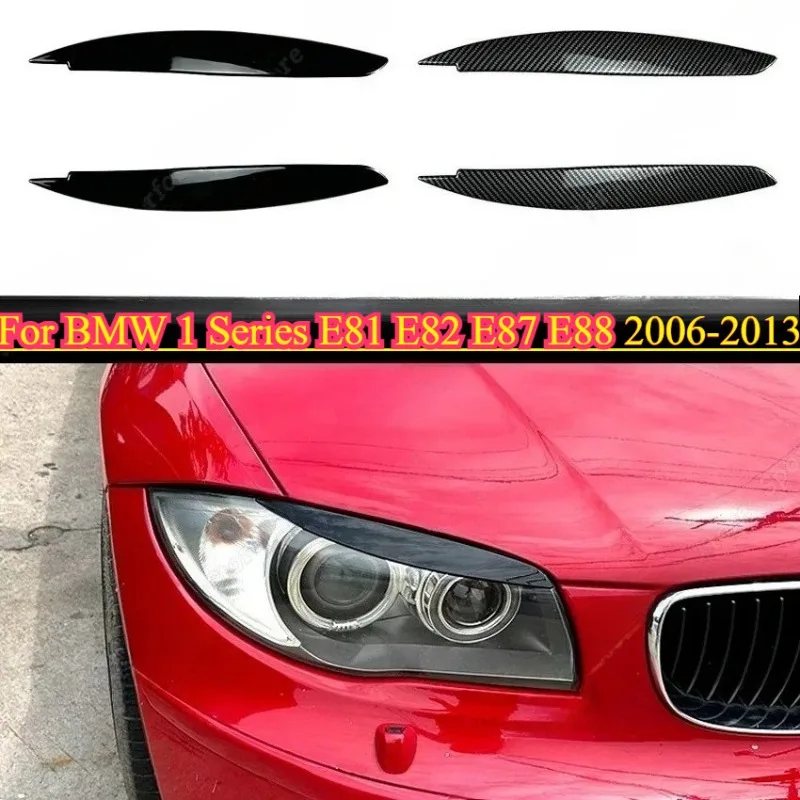 Carbon Fiber Car Front Headlight Eyebrows Eyelid Lids Body Kits Sticker Trim for BMW 1 Series E81 E82 E87 E88 2006-2013 Tuning
Carbon Fiber Car Front Headlight Eyebrows Eyelid Lids Body Kits Sticker Trim for BMW 1 Series E81 E82 E87 E88 2006-2013 Tuning