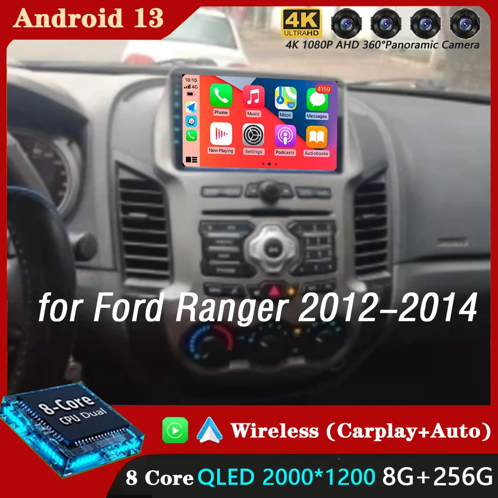 Android 13 WIFI+4G Stereo Car Radio for Ford Ranger 2012-2014 Multimidia Video Player Auto CarPlay GPS DVD 2Din BT 360 Camera 2K
Android 13 WIFI+4G Stereo Car Radio for Ford Ranger 2012-2014 Multimidia Video Player Auto CarPlay GPS DVD 2Din BT 360 Camera 2K