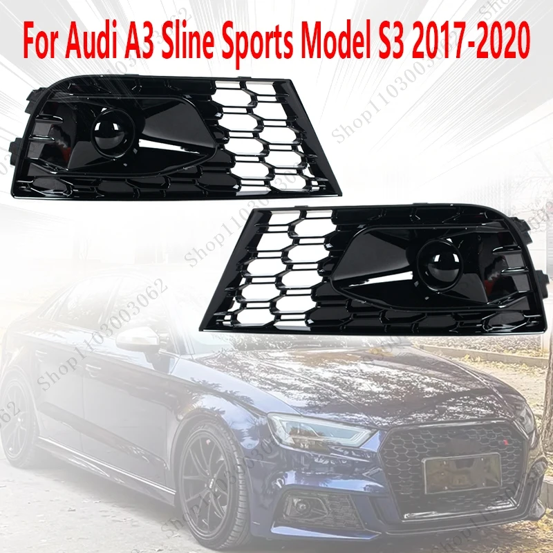Противотуманная фара для Audi A3 Sline Sports Model S3 2017-2020, автоаксессуары, противотуманная фара, рамка, передний бампер, противотуманная фара, сотовая решетка
Противотуманная фара для Audi A3 Sline Sports Model S3 2017-2020, автоаксессуары, противотуманная фара, рамка, передний бампер, противотуманная фара, сотовая решетка