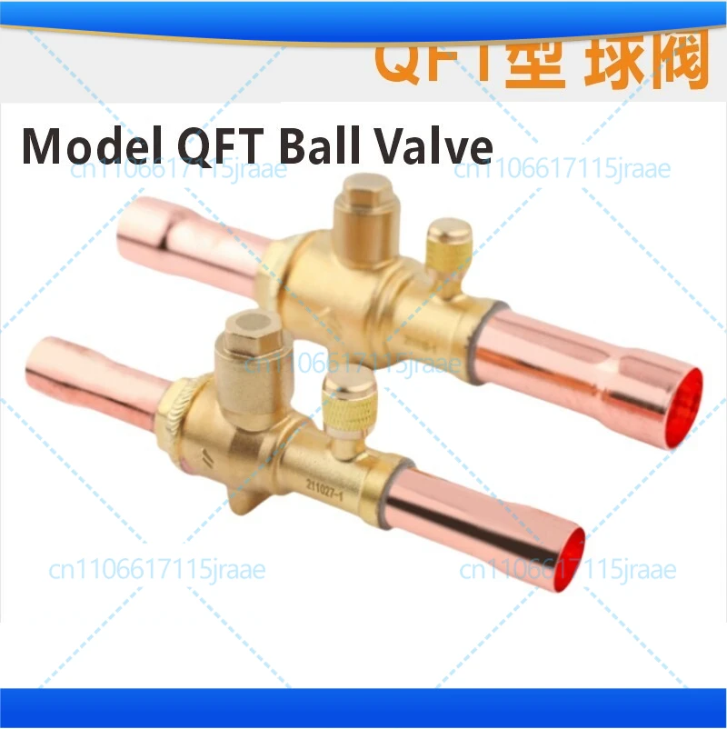 For QFT type refrigerant ball valve 6-54mm copper weld unit manual valve cold storage globe valve
For QFT type refrigerant ball valve 6-54mm copper weld unit manual valve cold storage globe valve