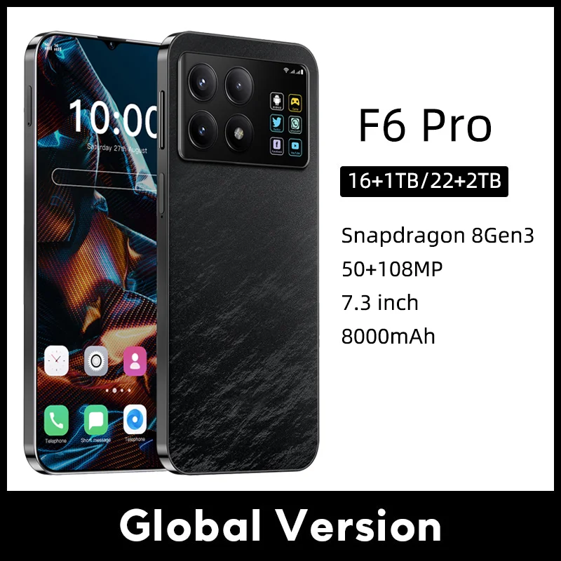 F6 Pro Original 5G Smartphone Snapdragon Gen3 7.3inch HD 16G+1TB Cell Phone Mobile Phones 8000mAh Android 14
F6 Pro Original 5G Smartphone Snapdragon Gen3 7.3inch HD 16G+1TB Cell Phone Mobile Phones 8000mAh Android 14