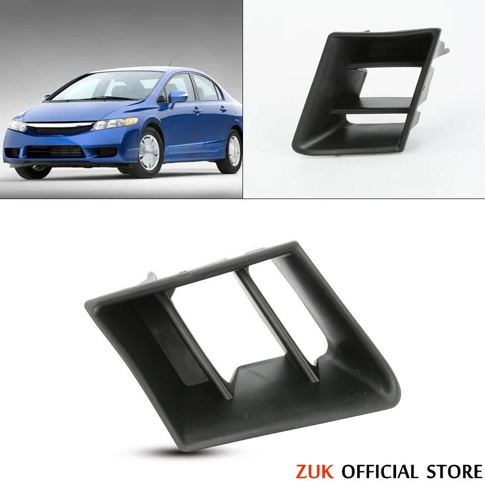 ZUK Front Bumper Fog Light Garnish Fog Lamp Cover For HONDA CIVIC FD1 2006 2007 2008 2009 2010 2011 71109-SNB-000 71104-SNB-000
ZUK Front Bumper Fog Light Garnish Fog Lamp Cover For HONDA CIVIC FD1 2006 2007 2008 2009 2010 2011 71109-SNB-000 71104-SNB-000