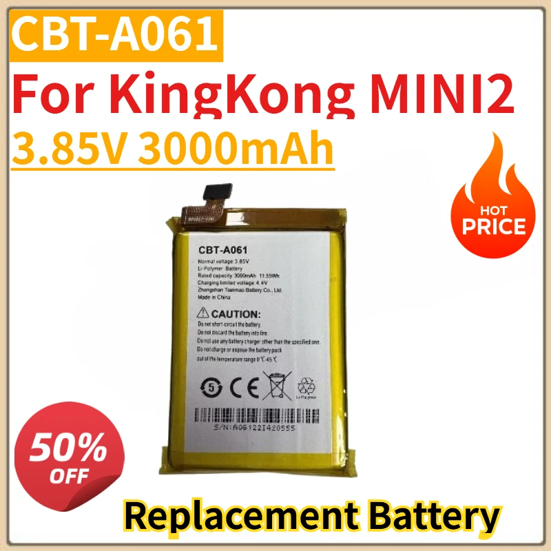 New CBT-A061 3.85V 3000mAh Replacement Mobile Phone Battery For KingKong MINI2
New CBT-A061 3.85V 3000mAh Replacement Mobile Phone Battery For KingKong MINI2