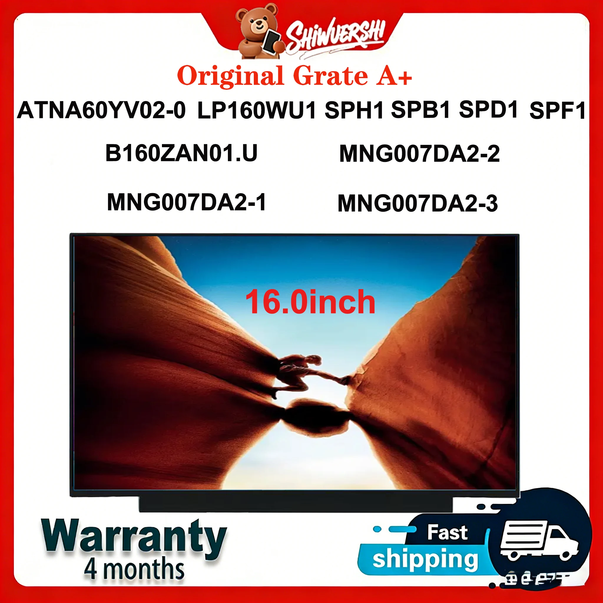 Original New A+16.0" Lcd Screen ATNA60YV02-0 LP160WU1 SPH1 SPB1 SPD1 SPF1 B160ZAN01.U MNG007DA2-2 MNG007DA2-1 MNG007DA2-3
Original New A+16.0" Lcd Screen ATNA60YV02-0 LP160WU1 SPH1 SPB1 SPD1 SPF1 B160ZAN01.U MNG007DA2-2 MNG007DA2-1 MNG007DA2-3