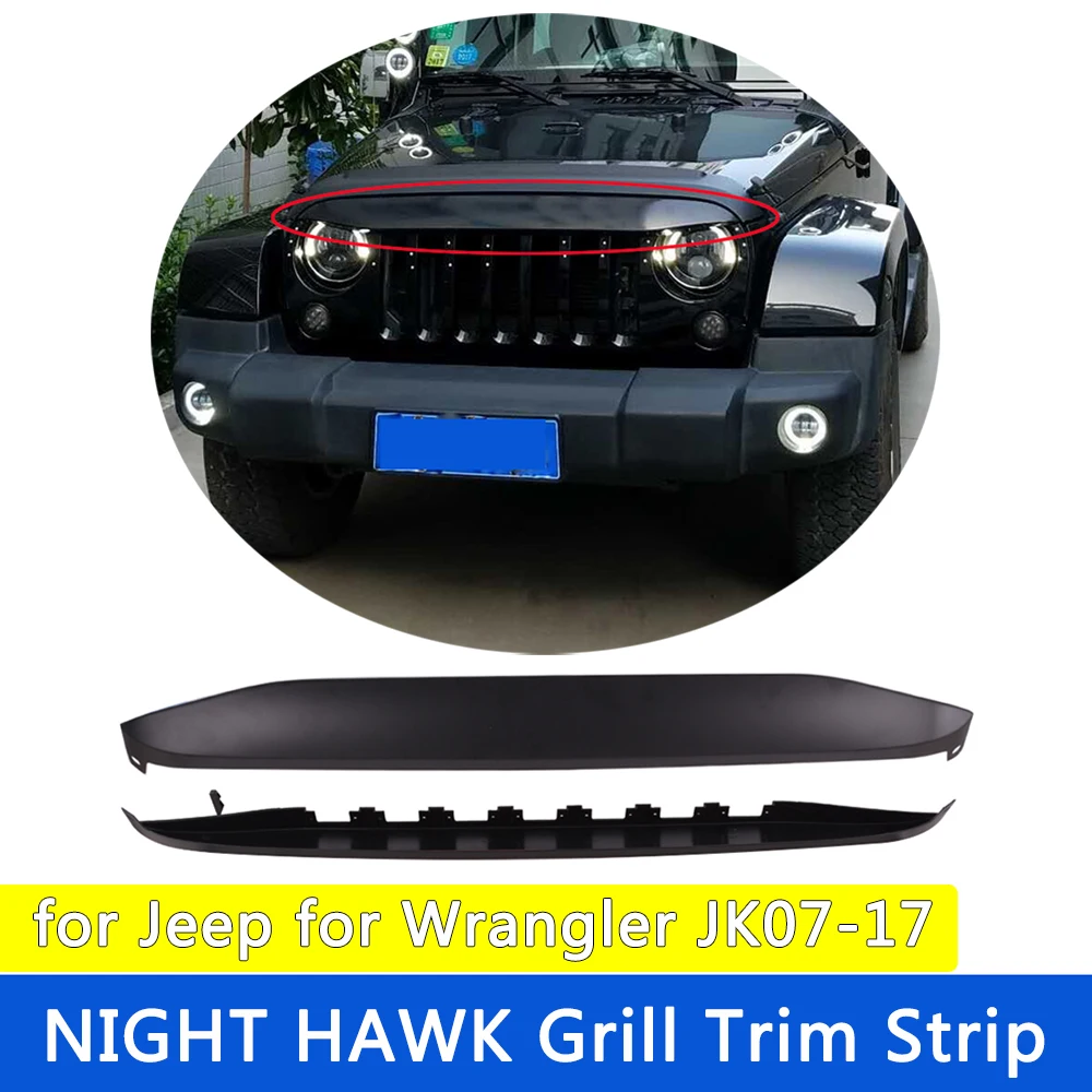 Lantsun J190 NIGHT HAWK Car Grill Trim Strip for Jeep for Wrangler JK07-17 Grille Front Protector Hood Stone Guard Black
Lantsun J190 NIGHT HAWK Car Grill Trim Strip for Jeep for Wrangler JK07-17 Grille Front Protector Hood Stone Guard Black