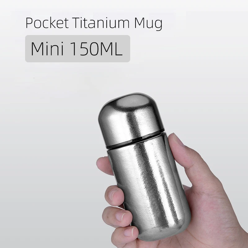 Mini Pocket Titanium Tumbler 150ML Thermos 5OZ Coffee Mugs Cup Vacuum Flask Drinking Water Bottle insulated gourde titane bucket
Mini Pocket Titanium Tumbler 150ML Thermos 5OZ Coffee Mugs Cup Vacuum Flask Drinking Water Bottle insulated gourde titane bucket