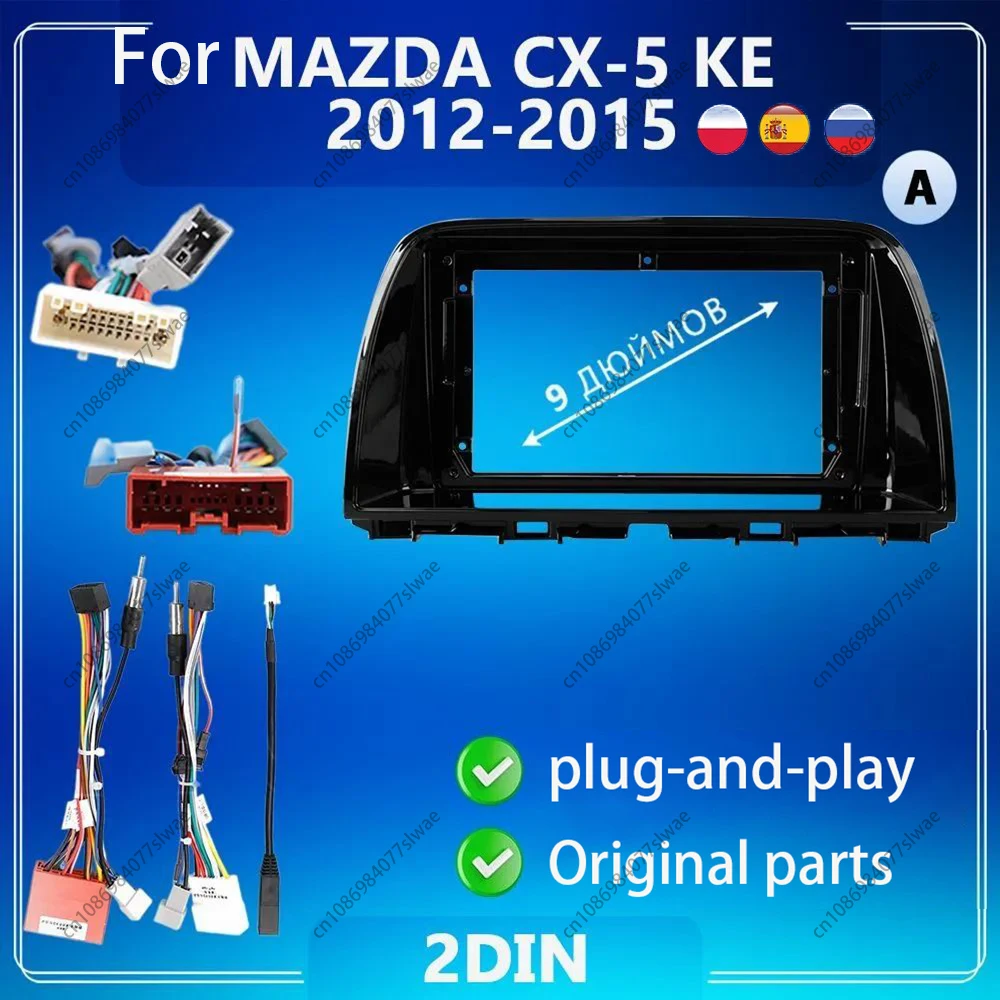 9 inch For MAZDA CX-5 KE 2012-2015 Car Radio Fascias Android MP5 Stereo Player 2Din Head Unit Panel Frame
9 inch For MAZDA CX-5 KE 2012-2015 Car Radio Fascias Android MP5 Stereo Player 2Din Head Unit Panel Frame