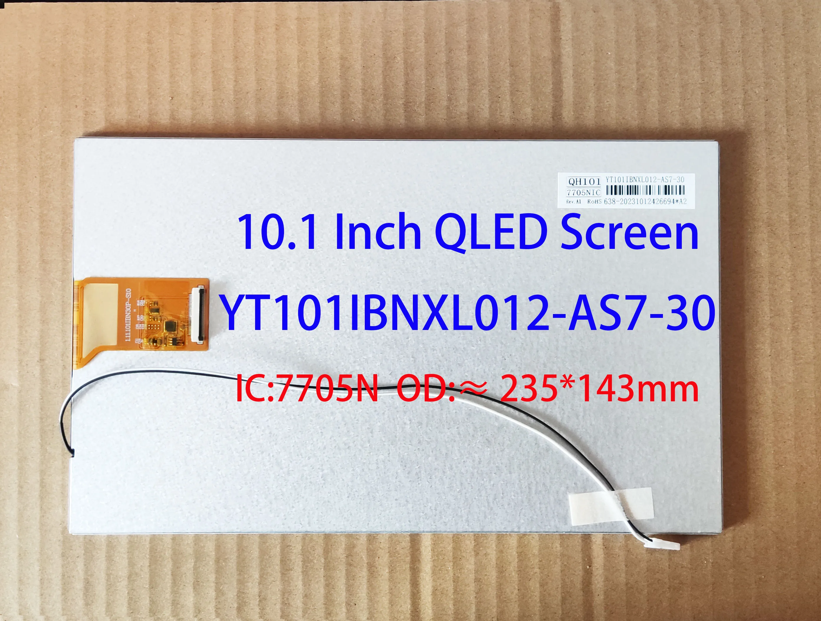 10.1 Inch LCD QLED Screen YT101IBNXL012-BS7-30 30Pin IPS Mipi 720*1280 ≈235*147mm For Radio Teyes IC: 7705N
10.1 Inch LCD QLED Screen YT101IBNXL012-BS7-30 30Pin IPS Mipi 720*1280 ≈235*147mm For Radio Teyes IC: 7705N