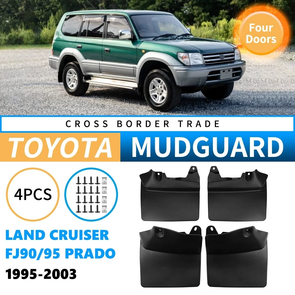 4PCS Front Rear Wheel Mudguards For Toyota Land Cruiser Prado FJ90 1995-2003 Edition Sedan Touring Splash Guards Fender Mud Flap
4PCS Front Rear Wheel Mudguards For Toyota Land Cruiser Prado FJ90 1995-2003 Edition Sedan Touring Splash Guards Fender Mud Flap