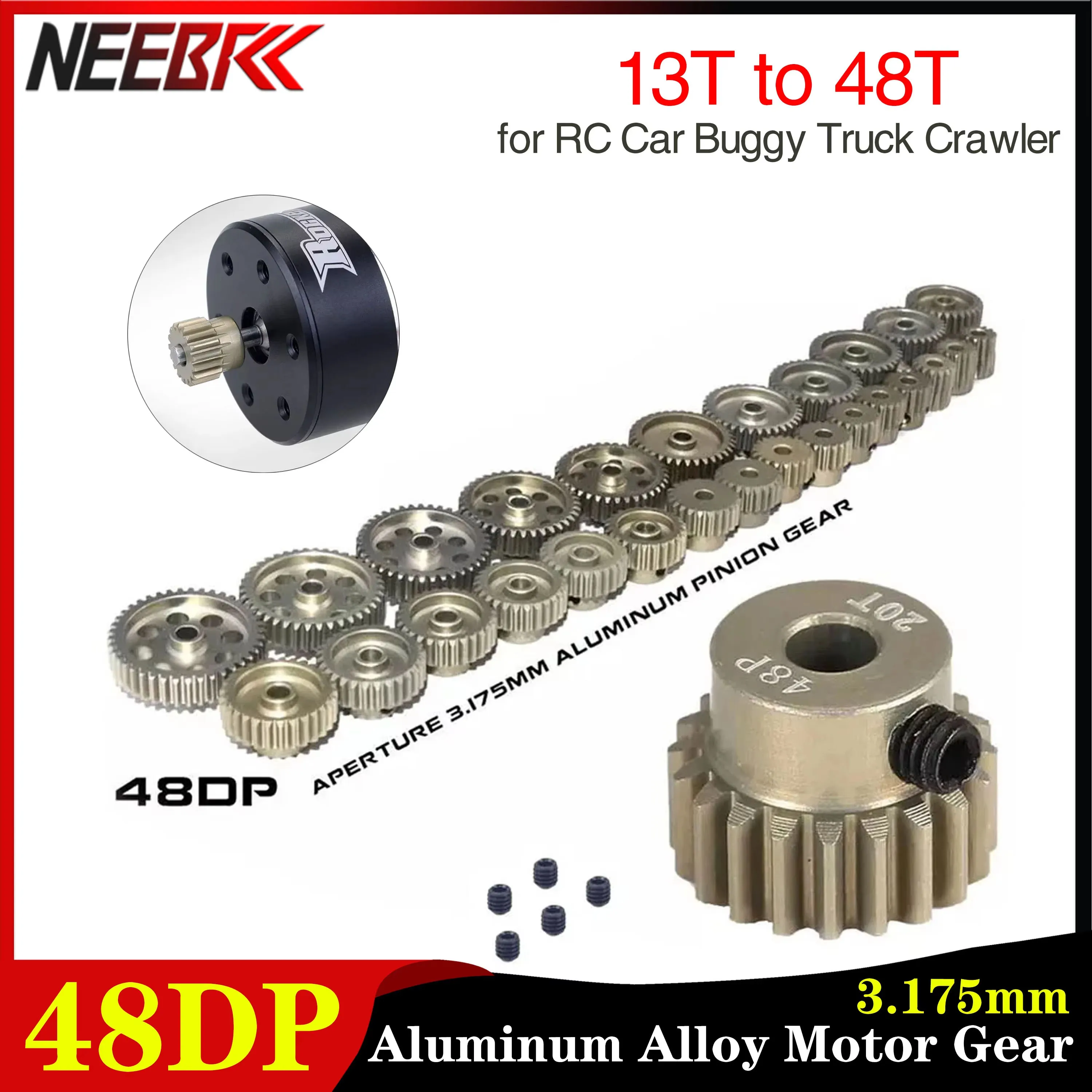 48P Pinion 3.175mm 13T to 48T Aluminum Alloy Motor Gear for 1/18 1/16 1/12 1/10 1/8 RC Car Drift Buggy Monster Truck Crawler
48P Pinion 3.175mm 13T to 48T Aluminum Alloy Motor Gear for 1/18 1/16 1/12 1/10 1/8 RC Car Drift Buggy Monster Truck Crawler