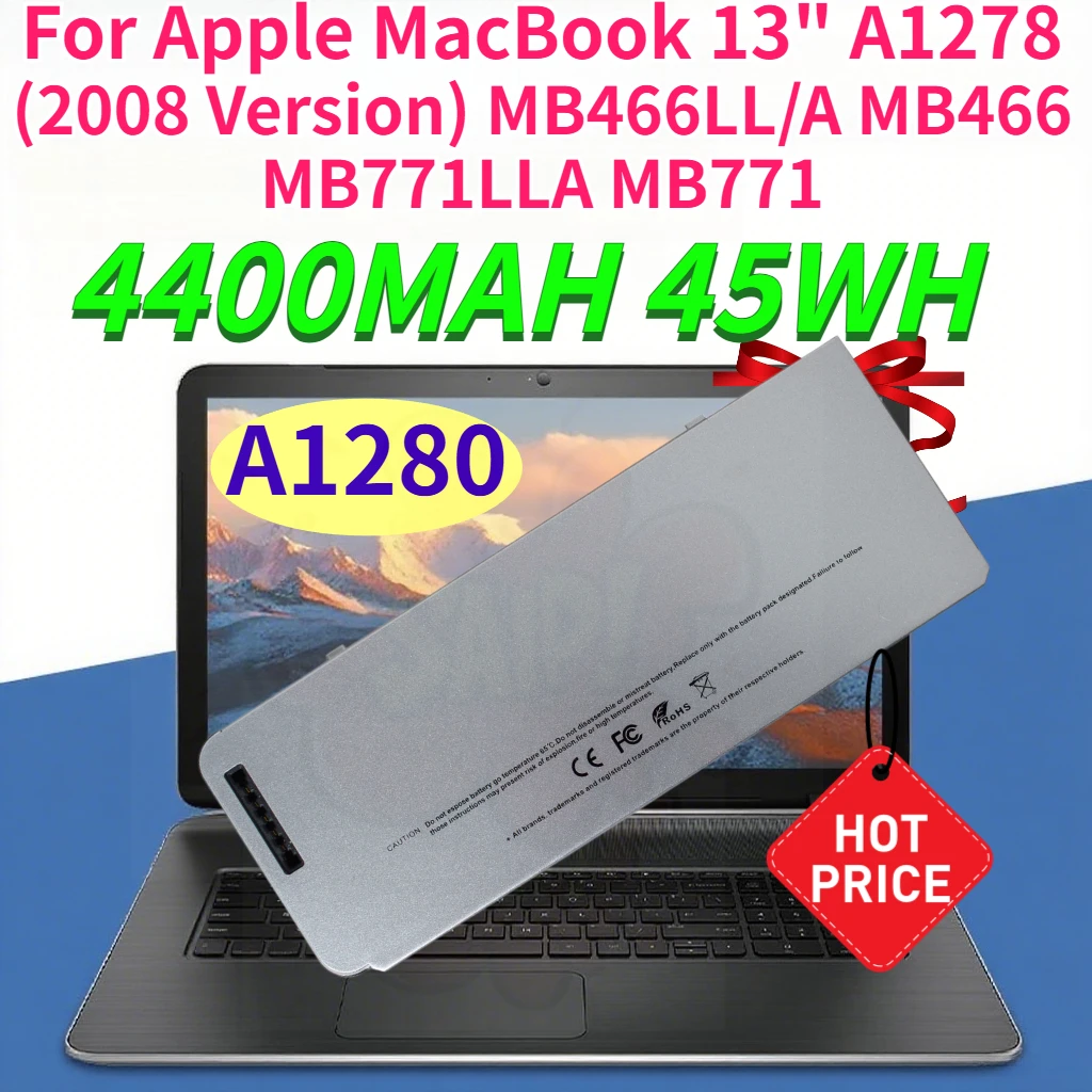 A1280 4400mAh Laptop Battery for Apple MacBook 13" A1278 (2008 Version) MB466LL/A MB466 MB771LLA MB771 Rechargeable Batteries
A1280 4400mAh Laptop Battery for Apple MacBook 13" A1278 (2008 Version) MB466LL/A MB466 MB771LLA MB771 Rechargeable Batteries