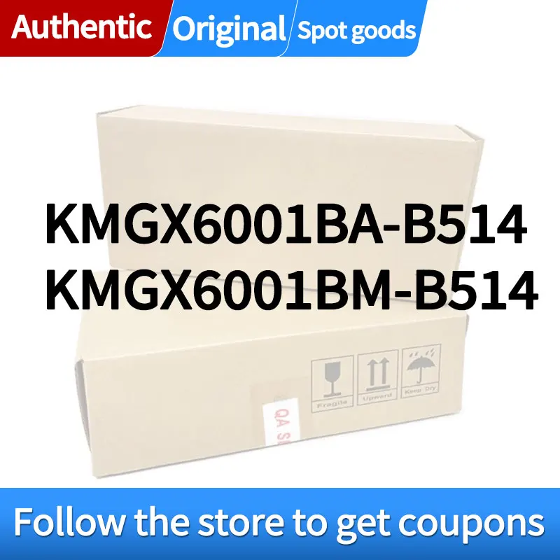 KMGX6001BA-B514 KMGX6001BM-B514 New version
KMGX6001BA-B514 KMGX6001BM-B514 New version